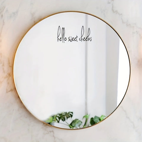 2pcs /Set Waterproof and Oilproof Vinyl Stickers Mirror Decorative Stickers, Hello sweet cheeks, You look amazing